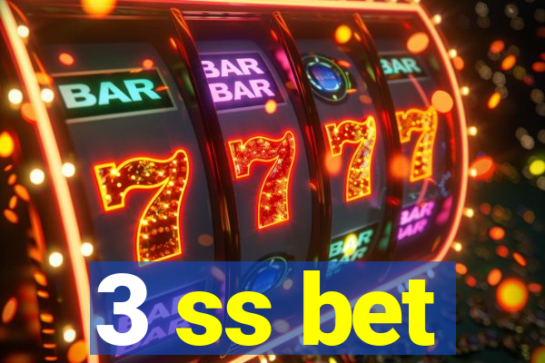 3 ss bet